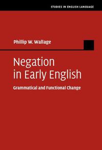 Cover image for Negation in Early English: Grammatical and Functional Change