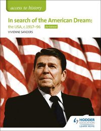 Cover image for Access to History: In search of the American Dream: the USA, c1917-96 for Edexcel