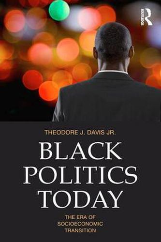 Cover image for Black Politics Today: The Era of Socioeconomic Transition