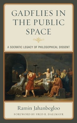 Cover image for Gadflies in the Public Space: A Socratic Legacy of Philosophical Dissent