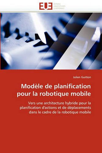 Cover image for Modele de Planification Pour La Robotique Mobile