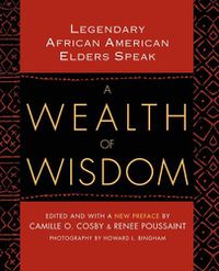 Cover image for A Wealth Of Wisdom: Legendary African American Elders Speak