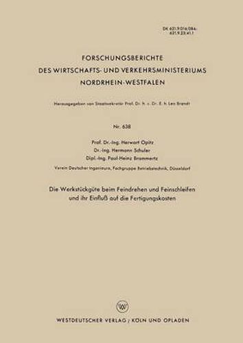 Cover image for Die Werkstuckgute Beim Feindrehen Und Feinschleifen Und Ihr Einfluss Auf Die Fertigungskosten