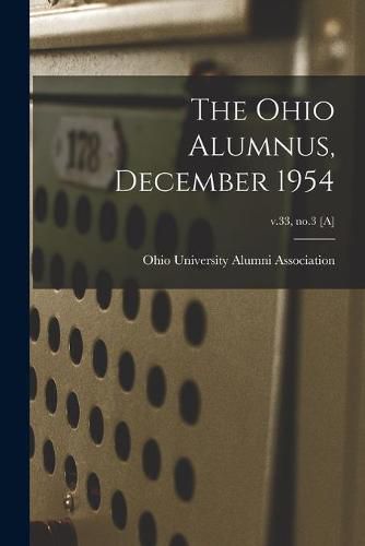 Cover image for The Ohio Alumnus, December 1954; v.33, no.3 [a]