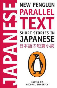 Cover image for Short Stories in Japanese: New Penguin Parallel Text