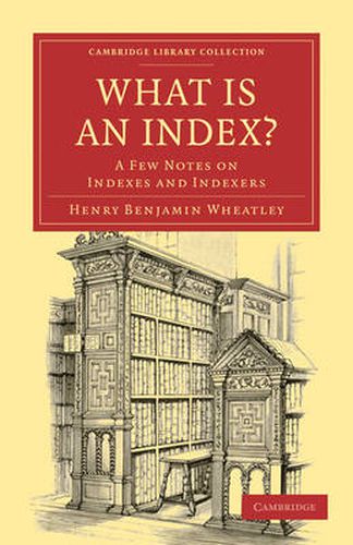 Cover image for What is an Index?: A Few Notes on Indexes and Indexers