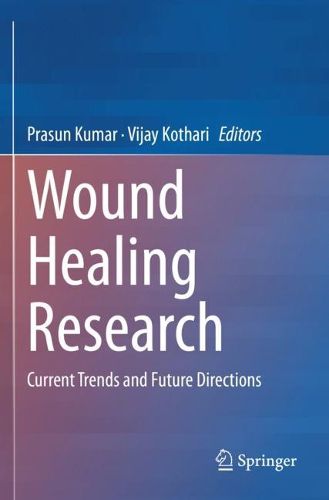 Cover image for Wound Healing Research: Current Trends and Future Directions