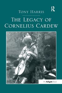 Cover image for The Legacy of Cornelius Cardew