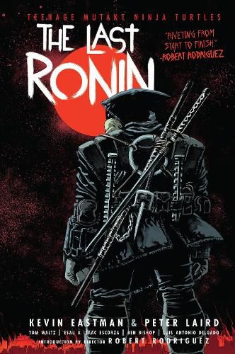 Cover image for Teenage Mutant Ninja Turtles: The Last Ronin