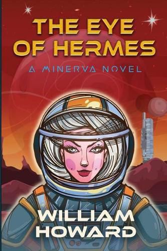 Cover image for The Eye of Hermes: A Minerva Novel