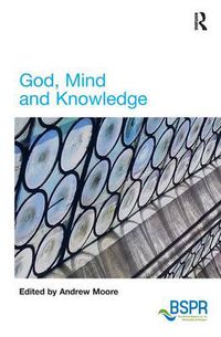Cover image for God, Mind and Knowledge