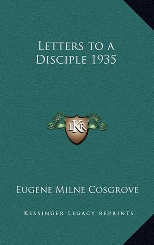 Cover image for Letters to a Disciple 1935