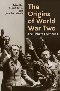 Cover image for The Origins of World War Two: The Debate Continues