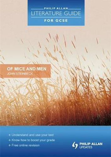 Philip Allan Literature Guide (for GCSE): Of Mice and Men