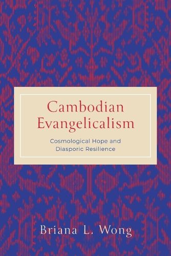 Cover image for Cambodian Evangelicalism