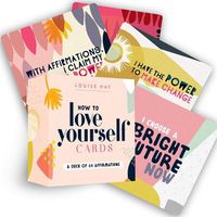 Cover image for How To Love Yourself Cards A Deck Of 64 Affirmations