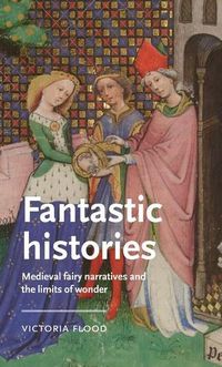 Cover image for Fantastic Histories