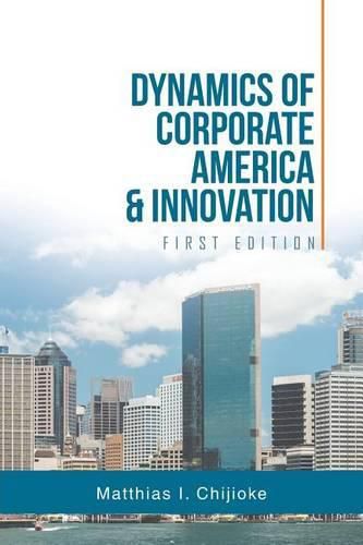 Cover image for Dynamics of Corporate America & Innovation