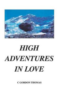 Cover image for High Adventures in Love