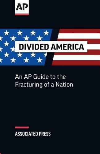 Divided America: The Fracturing of a Nation