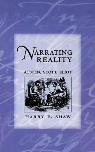 Cover image for Narrating Reality: Austen, Scott, Eliot