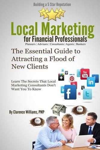 Cover image for Local Marketing for Financial Professionals: Building a 5 Star Reputation