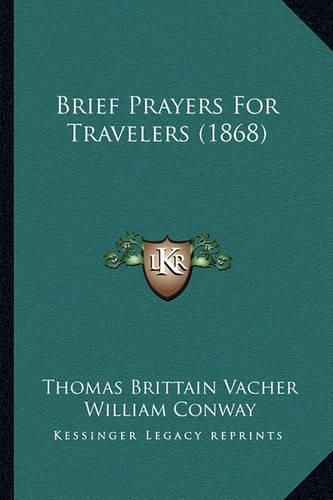 Cover image for Brief Prayers for Travelers (1868)