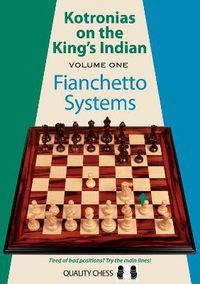 Cover image for Kotronias on the Kings Indian: Volume I: Fianchetto Systems