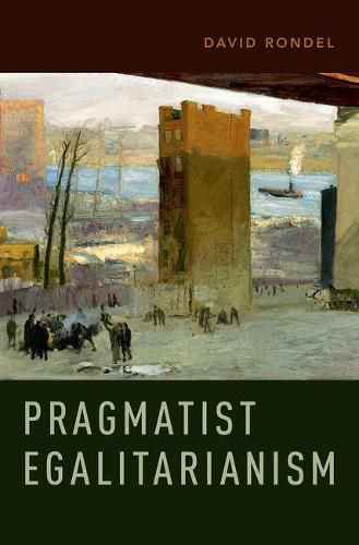 Cover image for Pragmatist Egalitarianism