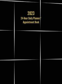 Cover image for 2023 24-Hour Daily Planner/ Appointment Book