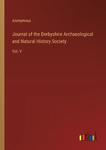 Cover image for Journal of the Derbyshire Archaeological and Natural History Society