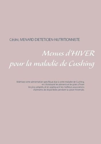 Menus d'hiver pour la maladie de Cushing