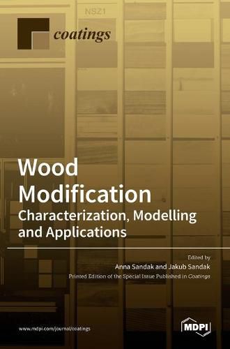 Cover image for Wood Modification: Characterization, Modelling and Applications: Characterization, Modelling and Applications