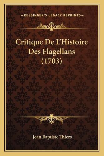 Cover image for Critique de L'Histoire Des Flagellans (1703)