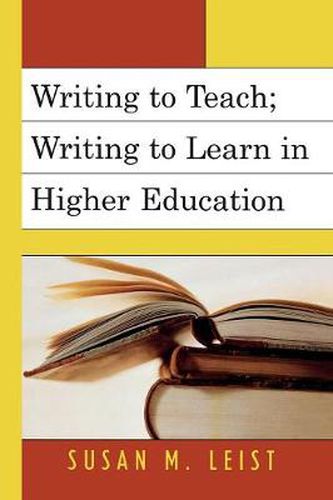 Cover image for Writing to Teach; Writing to Learn in Higher Education