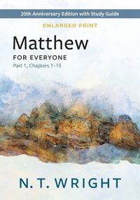 Cover image for Matthew for Everyone, Part 1, Enlarged Print