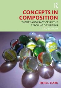 Cover image for Concepts in Composition: Theory and Practices in the Teaching of Writing