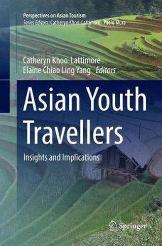 Cover image for Asian Youth Travellers: Insights and Implications