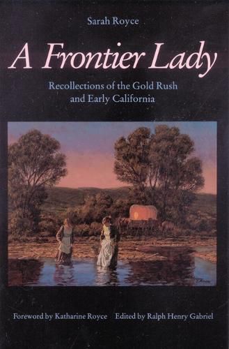 Cover image for A Frontier Lady: Recollections of the Gold Rush and Early California