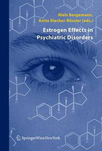 Cover image for Estrogen Effects in Psychiatric Disorders