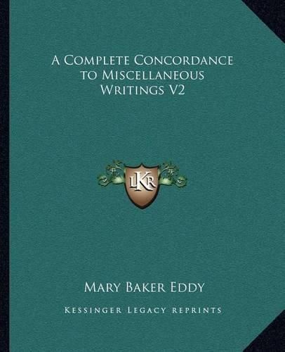 Cover image for A Complete Concordance to Miscellaneous Writings V2