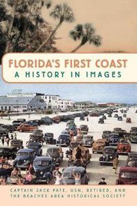 Cover image for Florida's First Coast: A History in Images