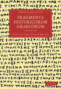 Cover image for Fragmenta Historicorum Graecorum 5 Volume Paperback Set