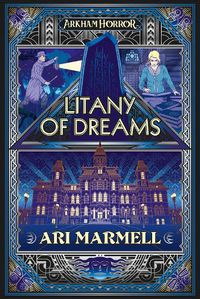 Cover image for Litany of Dreams: An Arkham Horror Novel