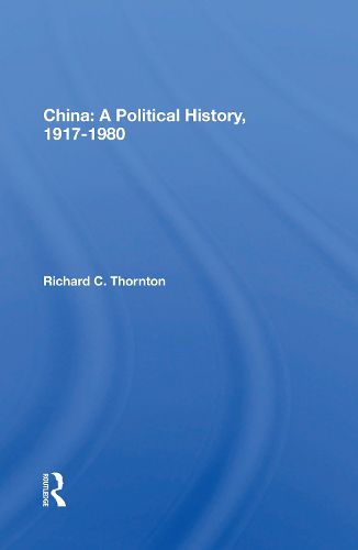 China: A Political History, 1917-1980