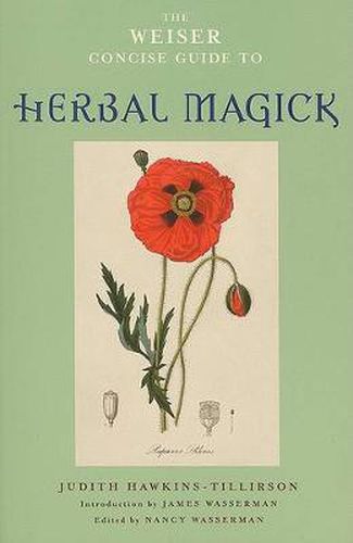 Weiser Concise Guide to Herbal Magick