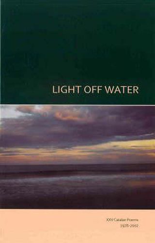 Cover image for Lights Off Water: XXV Catalan Poems