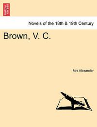 Cover image for Brown, V. C.