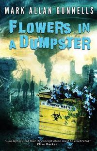 Cover image for Flowers in a Dumpster