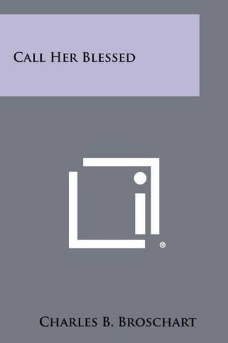 Cover image for Call Her Blessed